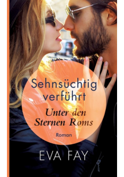 Sehnsüchtig verführt