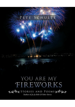 You Are My Fireworks