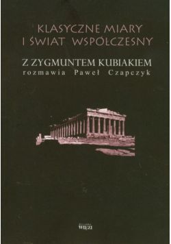 Klasyczne miary i świat współczesny
