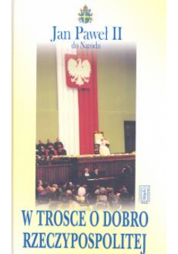 W trosce o dobro Rzeczypospolitej