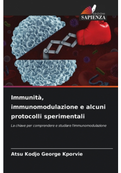 Immunità, immunomodulazione e alcuni protocolli sperimentali
