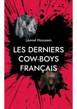 Les derniers cow-boys français
