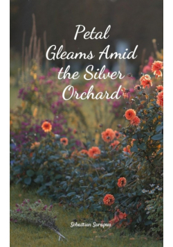 Petal Gleams Amid the Silver Orchard