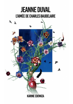 Jeanne Duval l'aimée de Charles Baudelaire