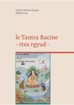 le Tantra Racine - rtsa rgyud -