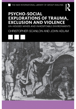 Psycho-social Explorations of Trauma, Exclusion and Violence
