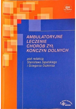 Ambulatoryjne leczenie chorób żył kończyn dolnych