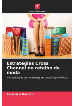 Estratégias Cross Channel no retalho de moda