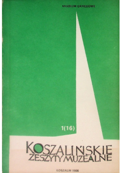 Koszalińskie zeszyty muzealne 1 (16)