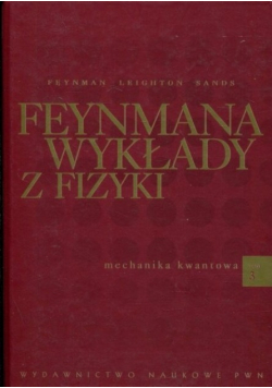 Feynmana wykłady z fizyki Tom 3