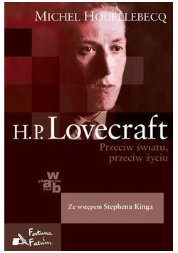 Lovecraft Przeciw światu przeciw życiu