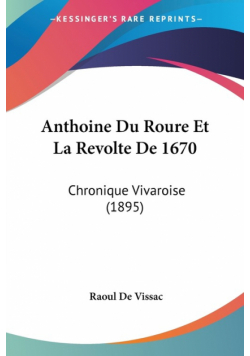 Anthoine Du Roure Et La Revolte De 1670