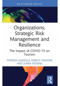 Organizations, Strategic Risk Management and Resilience