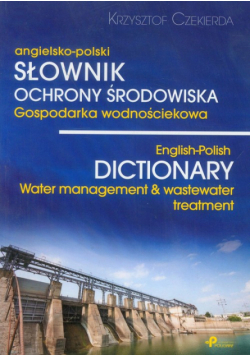 Słownik ochrony środowiska gospodarka wodnościekowa