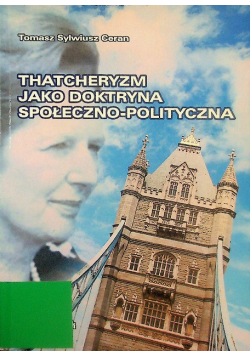 Thatcheryzm jako doktryna społeczno-polityczna