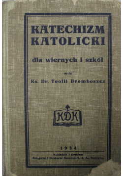 Katechizm katolicki dla wiernych i szkół 1924 r.