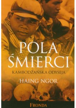 Pola śmierci Kambodżańska odyseja
