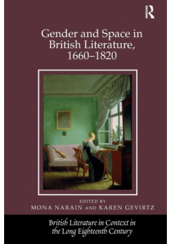 Gender and Space in British Literature, 1660-1820