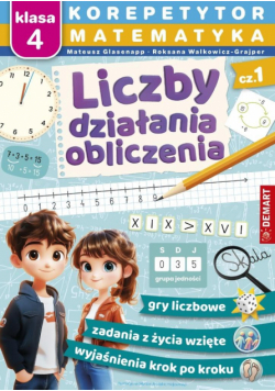 Matematyka. Klasa 4. Liczby, działania, obliczenia. Korepetytor