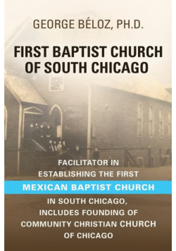 The First Baptist Church of South Chicago
