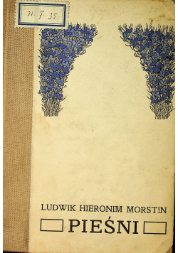 Ludwik Hieronim Morstin Pieśni 1907 r