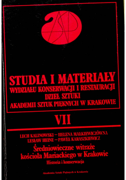 Studia i materiały Wydziału Konserwacji i Restauracji Dzieł Sztuki Akademii Sztuk Pięknych w Krakowie tom VII