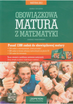 Gałązka K. - Obowiązkowa matura z matematyki: Matura 2013 Zakres podstawowy