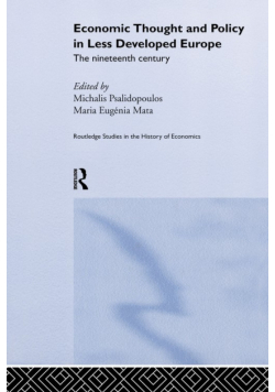 Economic Thought and Policy in Less Developed Europe