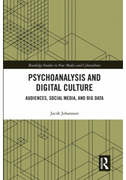Psychoanalysis and Digital Culture