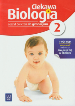 Ciekawa biologia 2 Zeszyt ćwiczeń Gimnazjum
