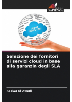 Selezione dei fornitori di servizi cloud in base alla garanzia degli SLA