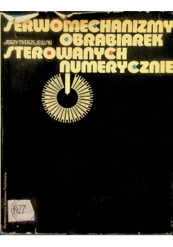 Serwomechanizmy obrabiarek sterowanych numerycznie