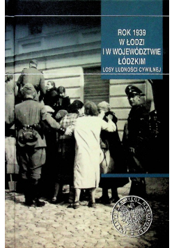 Rok 1939 w Łodzi i w województwie łódzkim