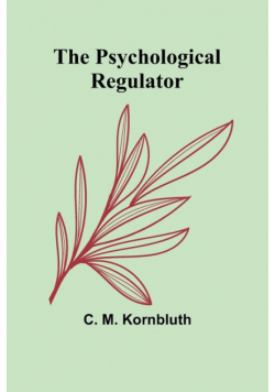 The Psychological Regulator