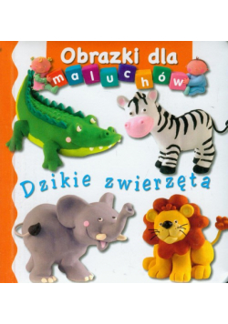 Dzikie zwierzęta Obrazki dla maluchów