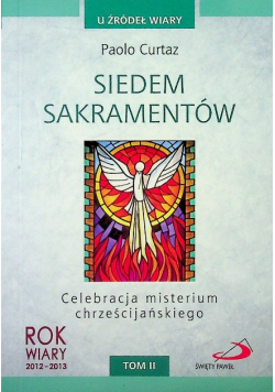 Siedem Sakramentów Celebracja misterium chrześcijańskiego