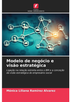Modelo de negócio e visão estratégica