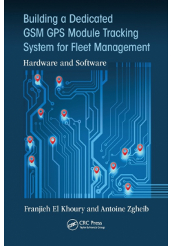 Building a Dedicated GSM GPS Module Tracking System for Fleet Management