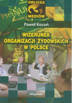   - Wizerunek organizacji żydowskich w Polsce