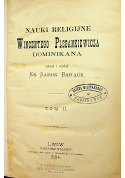 Nauki religijne Wincentego Plebankiewicza tom II 1884 r