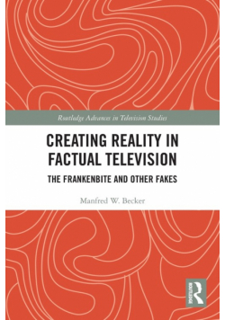 Creating Reality in Factual Television