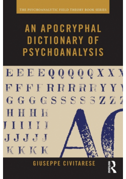An Apocryphal Dictionary of Psychoanalysis