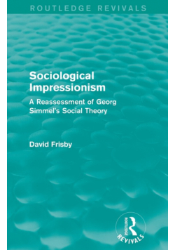 Sociological Impressionism (Routledge Revivals)
