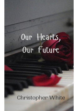 Our Hearts, Our Future