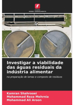 Investigar a viabilidade das águas residuais da indústria alimentar