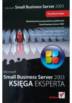 Microsoft Small Business Server 2003 Księga eksperta