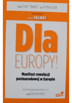 Dla Europy Manifest rewolucji postnarodowej w Europie