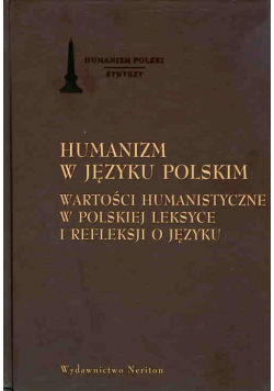 Humanizm w języku polskim. Wartości humanistyczne
