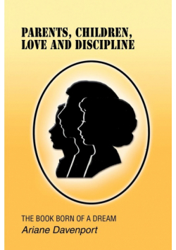 Parents, Children, Love and Discipline