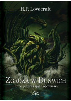Zgroza w Dunwich i inne przerażające opowieści